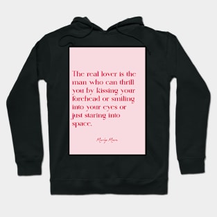 Best love quotes - Marilyn Monroe Hoodie